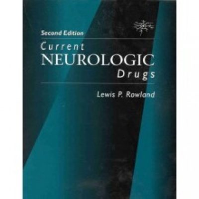 Current Neurologic Drugs (2nd ED)